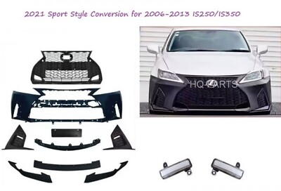 For 06-13 Lexus IS250 350 Conversion to 21+ F-Sport Front Bumper