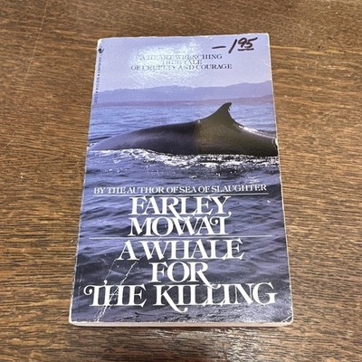 Farley Mowat A Whale for the Killing Paperback Bantam Edition 1978 Ex-Library