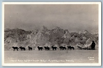 First Polar Pressure Ridge Point Barrow Alaska Dog Sled Team RPPC Photo Postcard