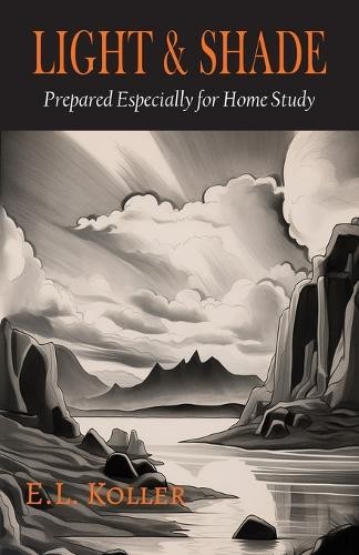 Э.Л. Коллер Свет и тень [Light, Shade and Shadow] (Мягкая обложка) (ИМПОРТ ИЗ Великобритании)