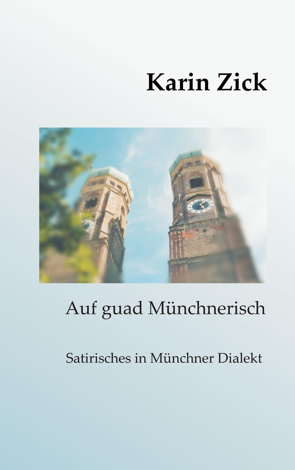 Auf Guad Münchnerisch | Buch | 9783734755101