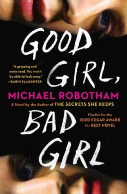 Good Girl, Bad Girl: A Novel - Paperback By Robotham, Michael - VERY GOOD