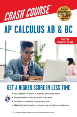 Ap(r) Calculus AB & BC Crash Course 3rd Ed., Book + Online: Get a Higher Score