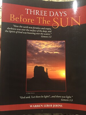 Three Days Before the Sun by Warren L. Johns (2012, Paperback) Never Used.