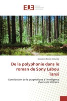 Nicodeme Bondo Mulunda | De La Polyphonie Dans Le Roman De Sony Labou Tansi
