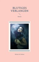 Melany De Isabeau | Blutiges Verlangen | Taschenbuch | Deutsch (2022) | Roman