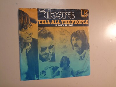 DOORS: Tell All The People 3:25- Easy Ride-Holland 7'' 1969 Elektra EKS 45663 PSL