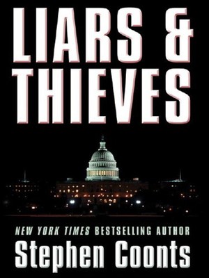 Liars and Thieves Hardcover Stephen Coonts