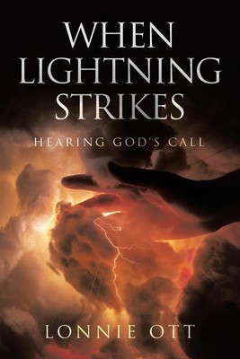 When Lightning Strikes Hearing God's Call Lonnie Ott Taschenbuch Englisch 2024