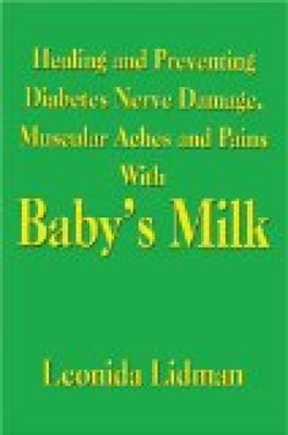 Healing and Preventing Diabetes Nerve Damage, Muscular Aches and Pains with Baby