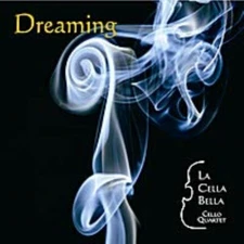 La Cella Bella (2011 CD) Dreaming