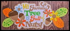 Premade 12x12 Scrapbook Pages Handmade Layout Family Full Of Nuts PCC