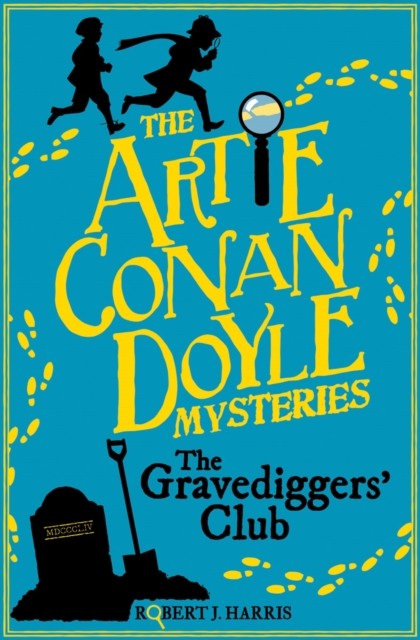 Artie Conan Doyle and the Gravediggers' Club by Robert J. Harris - Image 3