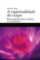 Alexander Lowen | A Espiritualidade Do Corpo | Taschenbuch | Portugiesisch