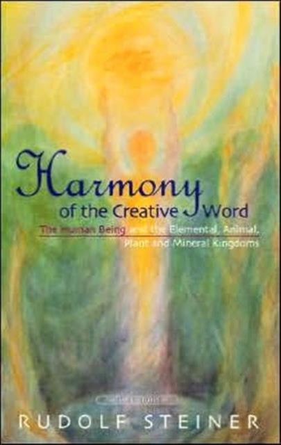 Harmony of the Creative Word by Rudolf Steiner (Paperback Book)