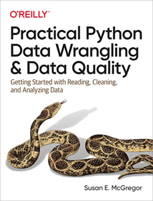 Praktisches Python Data Wrangling und Datenqualität - NEU Susan E. Mcgreg 2021