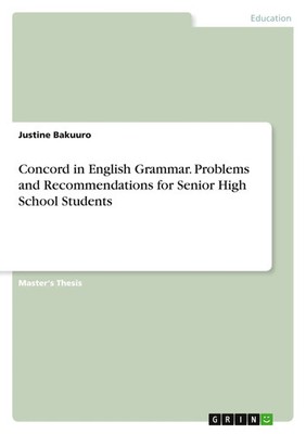 Concord in English Grammar. Problems and Recommendations for Senior High...