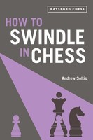 Andrew Soltis | How To Swindle In Chess | Taschenbuch | Englisch (2020)