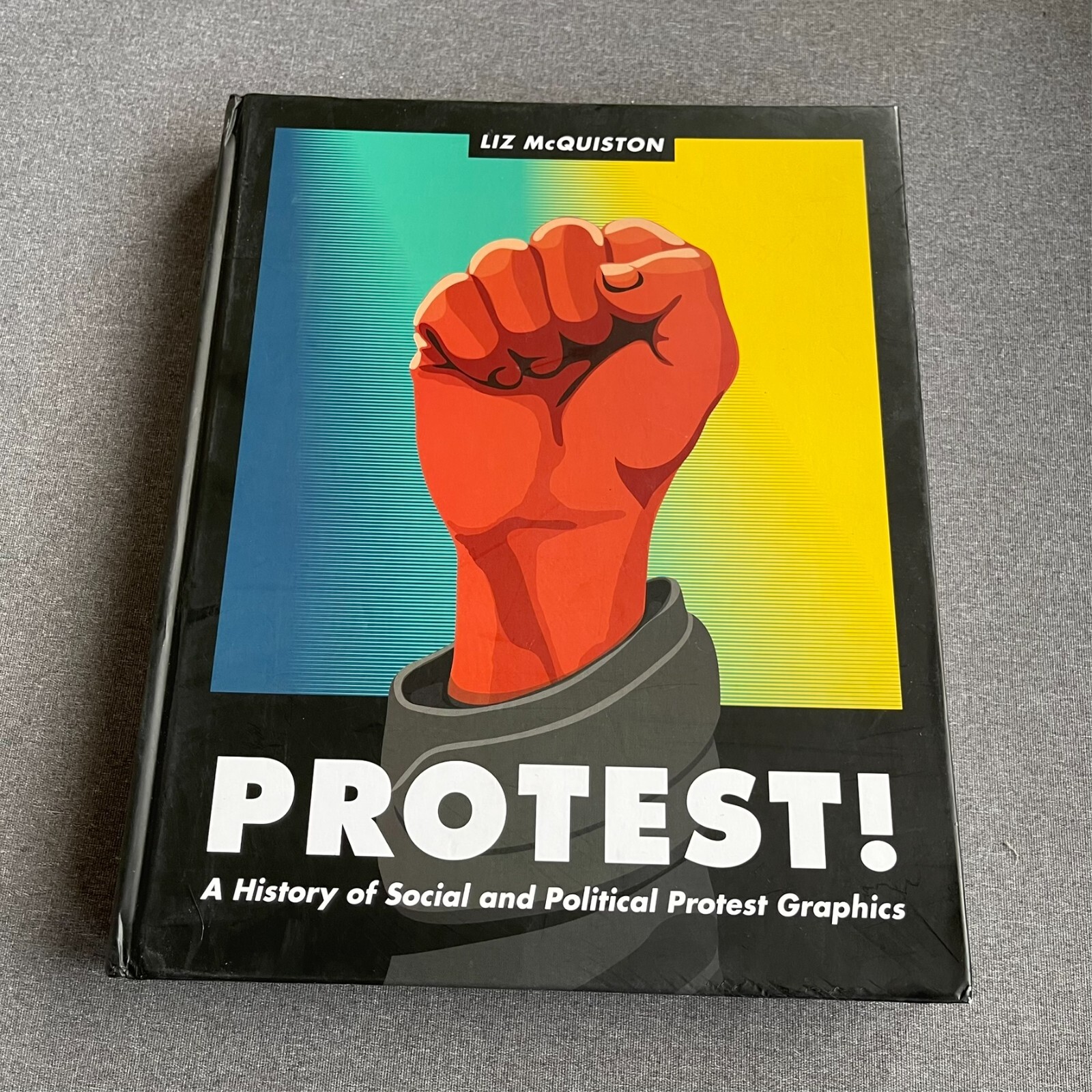 London Erupts: Massive Protests For And Against Tommy Robinson! 14 Protest! : A History Of Social And Political Protest Graphics Liz Hardcover