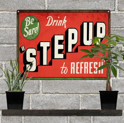 Step Up Soda Metal Sign Ad Repro Mancave Garage Shop Mancave 9x12'' 60248