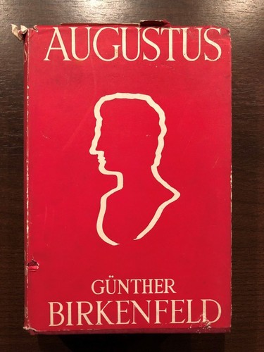 AUGUSTUS by GUNTHER BIRKENFELD - CONSTABLE & CO. - 1935 - Hardback D/W