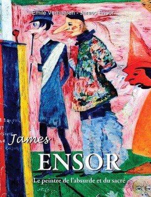 James Ensor by ?mile Verhaeren (French) Hardcover Book