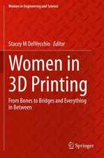 Stacey M Delvecchio | Women in 3D Printing | ...