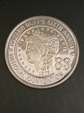 Howard Ruffs Sixth Annual National Convention Silver Coin Unit 1oz Silver Round 99.00 per troy oz