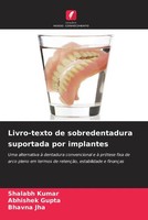 Shalabh Kumar (U. A.) | Livro-Texto De Sobredentadura Suportada Por Implantes