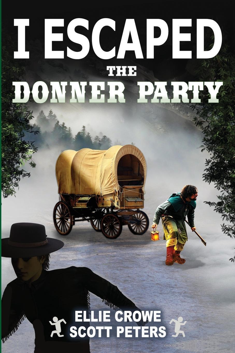 Thumbnail - I Escaped The Donner Party Pioneers On The Oregon Trail, 1846 Peters