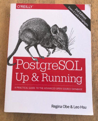 POSTGRESQL UP & RUNNING ~ OBE & HSU ~ 2015 ~ OPEN SOURCE DATABASE GUIDE ~2ND ED.