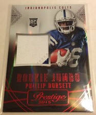 2015 PRESTIGE ROOKIE JUMBO #RJJ-PD PHILLIP DORSETT 2 COLOR PATCH CARD 