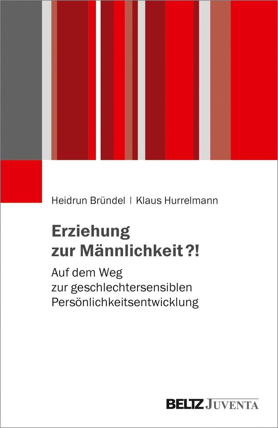 Thumbnail - Erziehung Zur Männlichkeit? Heidrun Bründel (u. A.) Taschenbuch 192 S.