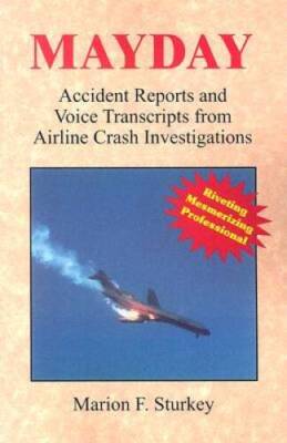 MAYDAY: Accident Reports and Voice Transcripts from Airline Crash ...
