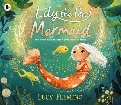 Lucy Fleming Lily the Pond Mermaid