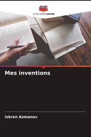 Iskren Azmanov | Mes Inventions | Taschenbuch | FranzöSisch (2024)