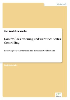 Goodwill-Bilanzierung und wertorientiertes Controlli[...] | Buch | 9783838695235
