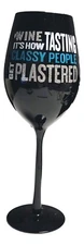 Funny Wine Glass Jumbo Black Goblet w/ Crystals How Classy People Get Plastered