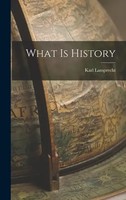 Karl Lamprecht | What Is History | Buch | Englisch (2022) | Gebunden