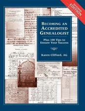 Clifford - Becoming an Accredited Genealogist   Plus 100 Tips to Ensur - X555z