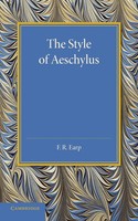 The Style Of Aeschylus F. R. Earp Taschenbuch Kartoniert / Broschiert Englisch