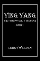 Ying Yang Book 1 Brothers Of Evil & The Fear Brothers Of Evil & The Fear Weeden