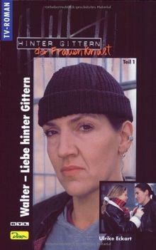 Walter - Liebe hinter Gittern (Teil 1) Bd. 10 von Hinter... | Buch | Zustand gut