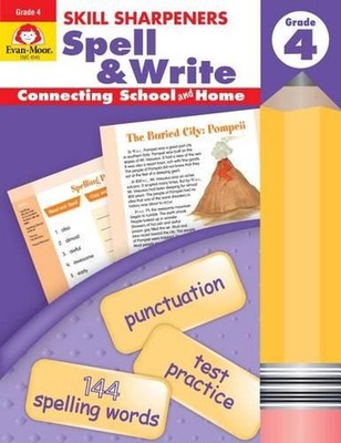 Skill Sharpeners: Spell & Write Grade 4 by Evan-Moor Educational Publishers (Eng