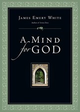 A MIND FOR GOD By James Emery White **Mint Condition**