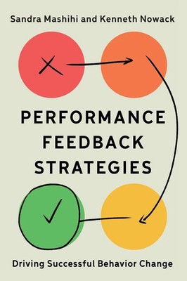 Performance Feedback Strategies | Driving Successful Behavior Change | Buch