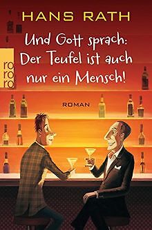 Und Gott sprach: Der Teufel ist auch nur ein Mens... | Buch | Zustand akzeptabel