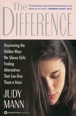The Difference: Discovering the Hidden Ways We Silence Girls - Finding by Mann