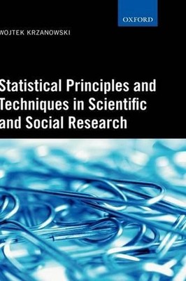 Statistical Principles and Techniques in Scientific and Social Research by Wojte