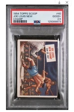 Joe Louis 1954 Topps Scoop #40 New Champ - PSA 2.5 Fresh Grade 